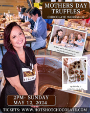 Load image into Gallery viewer, Mothers Day Chocolate Truffles Workshop Sunday May 12 @ 2pm - Hot Shot Chocolate
