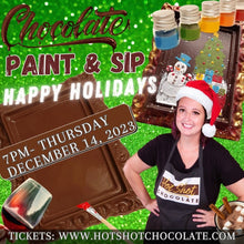 Load image into Gallery viewer, Thursday December 14th Holiday Paint &amp; Sip Workshop - Hot Shot Chocolate
